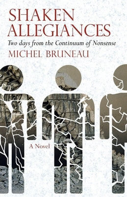 Shaken Allegiances by Bruneau, Michel