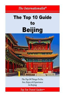 Top 10 Guide to Beijing by Ying, Yi