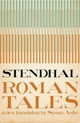 The Roman Tales by Stendhal