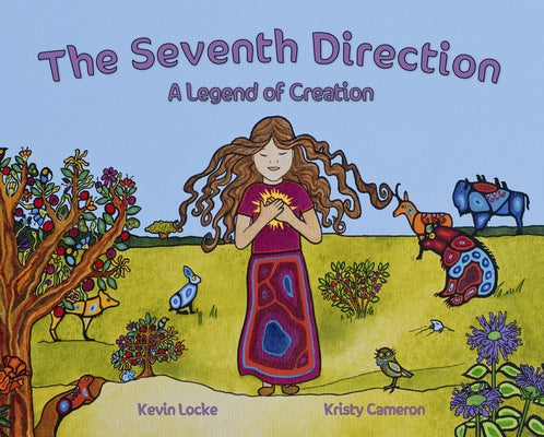 The Seventh Direction: A Legend of Creation by 