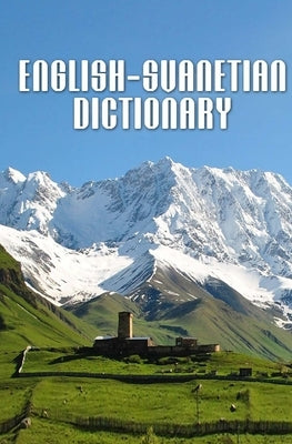 English-Svanetian Dictionary by Wardrop, Oliver