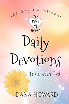 Daily Devotions: Time with God by Howard, Dana