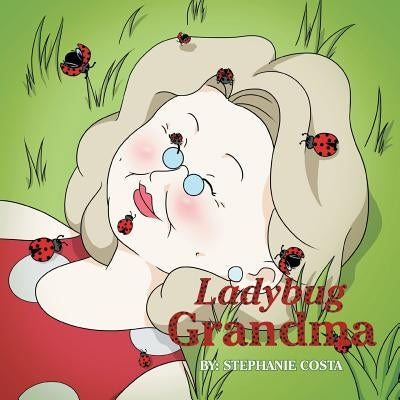 Ladybug Grandma by Costa, Stephanie