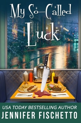 My So-Called Luck by Fischetto, Jennifer