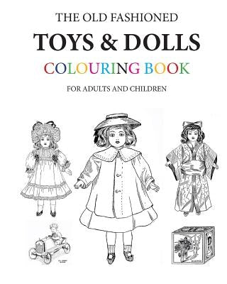 The Old Fashioned Toys and Dolls Colouring Book by Morrison, Hugh