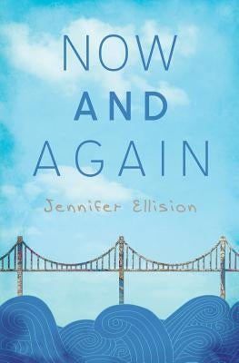 Now and Again by Ellision, Jennifer
