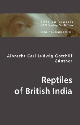 Reptiles of British India by Von Krosigk, Esther