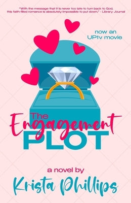The Engagement Plot by Phillips, Krista