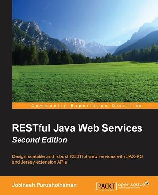 RESTful Java Web Services Second Edition by Purushothaman, Jobinesh