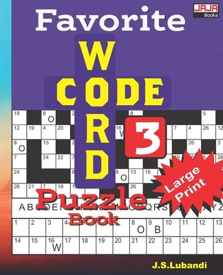 Favorite CODEWORD Puzzle Book 3 by Jaja Books