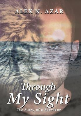 Through My Sight by Azar, Alex N.