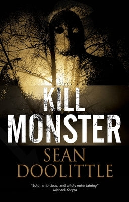 Kill Monster by Doolittle, Sean
