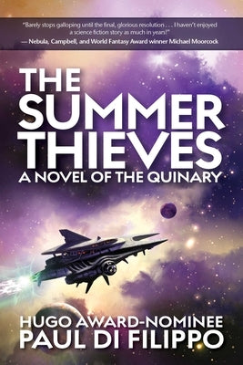 The Summer Thieves: A Novel of the Quinary by Di Filippo, Paul