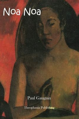Noa Noa by Gauguin, Paul