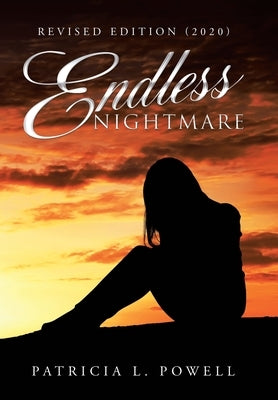 Endless Nightmare: Revised Edition (2020) by Powell, Patricia L.