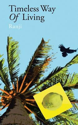 Timeless way of living by Ranji