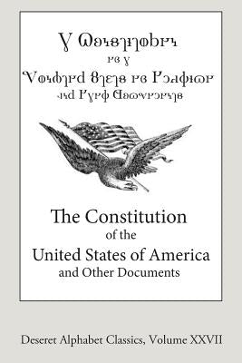 The Constitution of the United States of America (Deseret Alphabet edition) by Jenkins, John H.