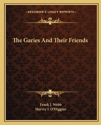 The Garies And Their Friends by Webb, Frank J.