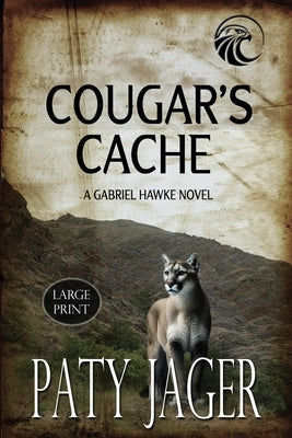Cougar's Cache Large Print by Jager, Paty