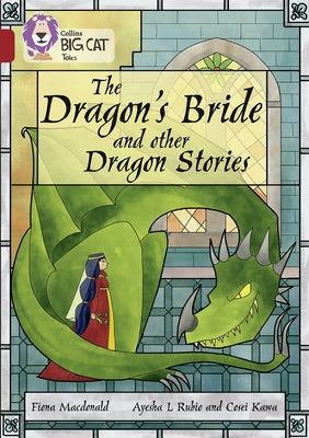 The Dragon's Bride and Other Dragon Stories: Band 14/Ruby by MacDonald, Fiona