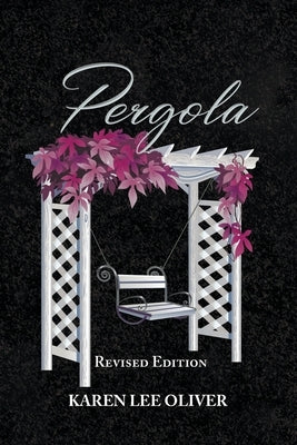 Pergola by Oliver, Karen Lee