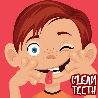 Clean Teeth: Book for children 4-7 years by Books, Holz