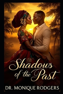 Shadows of the Past by Rodgers, Monique