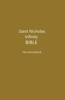 Saint Nicholas Infinity Bible (Khaki Cover): The Good Book by Bean, Patricia H.