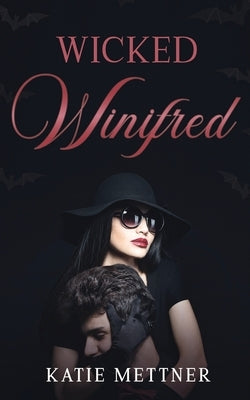 Wicked Winifred: A Snowberry Halloween by Mettner, Katie