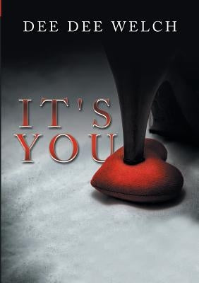 It's You by Welch, Dee Dee