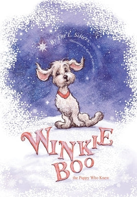Winkie-Boo the Puppy Who Knew by Curto, Linda S.