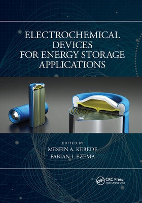 Electrochemical Devices for Energy Storage Applications by Kebede, Mesfin A.