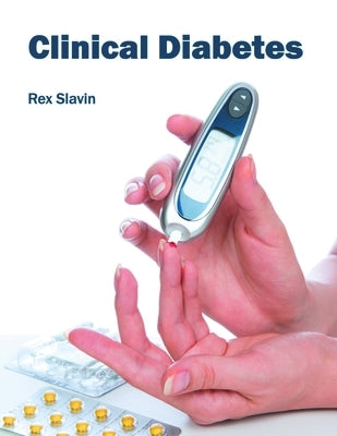 Clinical Diabetes by Slavin, Rex