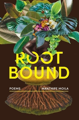 Rootbound by Moila, Manthipe