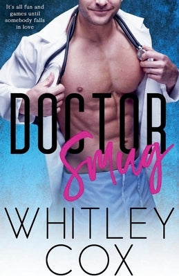 Doctor Smug by Cox, Whitley