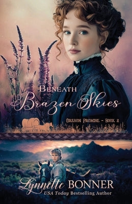 Beneath Brazen Skies by Bonner, Lynnette