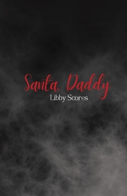 Santa Daddy by Scores, Libby