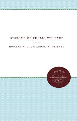 Systems of Public Welfare by Odum, Howard W.