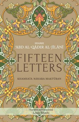 Fifteen Letters: Khamsata 'Ashara Maktuban by Fatoohi, Louay