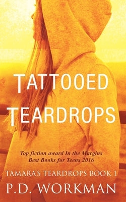 Tattooed Teardrops by Workman, P. D.