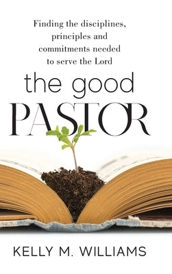 The Good Pastor by Williams, Kelly M.