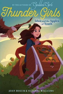 Idun and the Apples of Youth by Holub, Joan