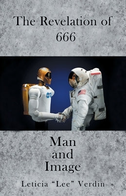 The Revelation of 666 Man and Image by Verdin, Leticia