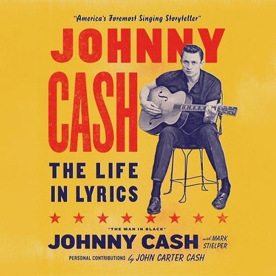 Johnny Cash: The Life in Lyrics by Cash, Johnny