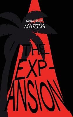 The Expansion by Martin, Christoph