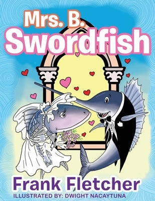 Mrs. B Swordfish by Fletcher, Frank