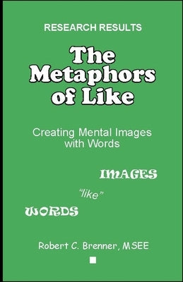 The Metaphors of Like by Brennerbooks