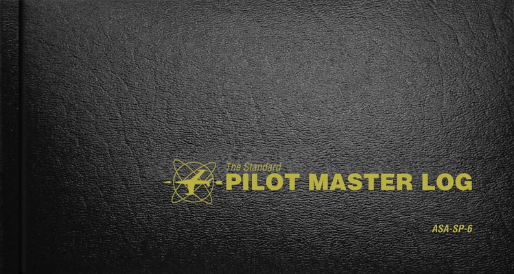 The Standard Pilot Master Log: Asa-Sp-6 by Asa