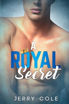 A Royal Secret by Cole, Jerry