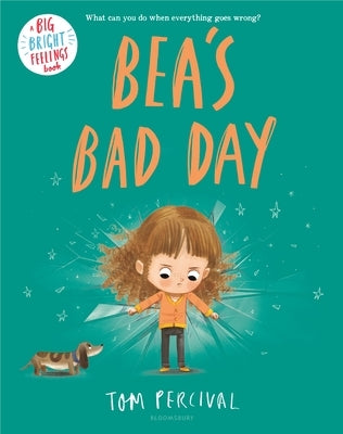 Bea's Bad Day by Percival, Tom